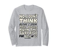 Funny Quote Don't Think Before I Speak That Ruin Surprise Maglia a Manica