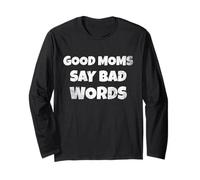 Funny Quote Good Moms Say Bad Words Maglia a Manica