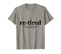 Funny Re-Tired Definition, Retired Dad & Grandpa, Retirement Maglietta