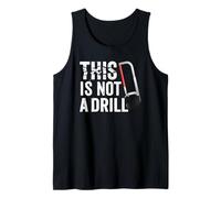 Funny Real Tools Hacksaw Builder This Is Not A Drill Novelty Canotta