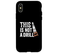 Funny Real Tools Handsaw Builder This Is Not A Drill Novelty Custodia per iPhone X/XS