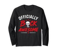 Funny Recovey Positive Comeback Officially Back To Awesome Maglia a Manica