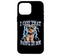 Funny Retro Got That Dawg In Me Yorkshire Terrier Dog Lover Custodia per iPhone 16 Pro Max