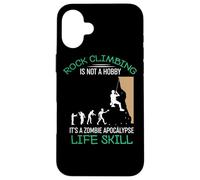 Funny Rock Climbing Is Not A Hobby - Funny Quote Custodia per iPhone 16 Plus