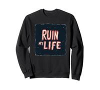 Funny Ruin my Life - Costume per bambini e bambine Felpa