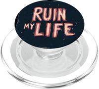 Funny Ruin my Life - Costume per bambini e bambine PopSockets PopGrip per MagSafe