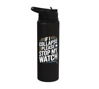 Funny Runner Stop My Watch Running Stainless Steel Insulated Water Bottle