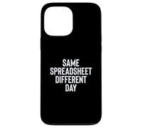 Funny Same Spreadsheet Different Day Office Employee Worker Custodia per iPhone 13 Pro Max