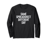 Funny Same Spreadsheet Different Day Office Employee Worker Maglia a Manica
