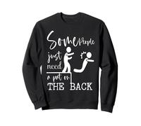 Funny Sarcastic A pat on the back Mens Adult Humor Felpa