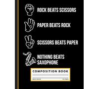 Funny Saxophone, Nothing Beats Saxophone Composition Notebook