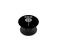 Funny Saying Blow Dente di leone Seed Head Sarcastico PopSockets PopGrip Adesivo