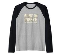 Funny Saying Bone Ribeeye I Miei Due Preferiti Maglia con Maniche Raglan
