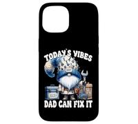 Funny Saying For Men Daddy Gnome Handyman Dad Can Fix It Custodia per iPhone 15