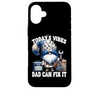 Funny Saying For Men Daddy Gnome Handyman Dad Can Fix It Custodia per iPhone 16 Plus