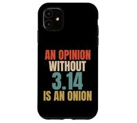 Funny Saying for Pi Day | Mathematics 3.14 Math Joke Custodia per iPhone 11