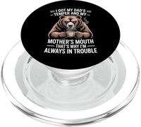 Funny Saying Got Dad's Temper Mom's Mouth Bear Coffee PopSockets PopGrip per MagSafe