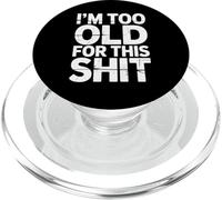 Funny Saying I'm Too Old for This Stuff Retro Distressed PopSockets PopGrip per MagSafe