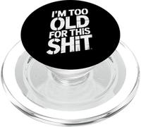 Funny Saying I'm Too Old for This Stuff Retro Distressed PopSockets PopGrip per MagSafe