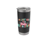 Funny Saying Just Here For Feet Straps Sarcastico Bicchiere termico in acciaio inox doppia parete