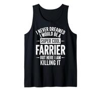 Funny Saying Never Dreamed I'd Be A Farrier Donne Uomini Canotta