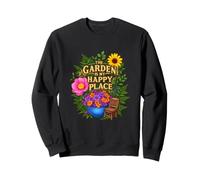 Funny Saying The Garden My Happy Place Sarcastico Felpa