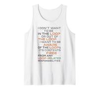 Funny Sayings Humour I Don't Want to be in The Loop Canotta