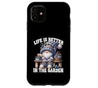 Funny Sayings Summer Gnome Life Is Better In The Garden Custodia per iPhone 11