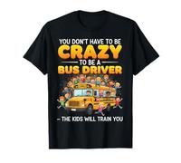 Funny School Bus Driving Crazy School Bus Driver Maglietta