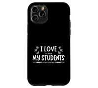 Funny School I Love It When My Students Stop Talking Teacher Custodia per iPhone 11 Pro