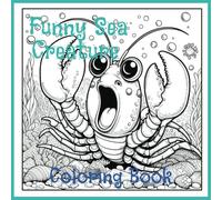 Funny Sea Creature Coloring Book