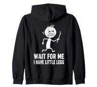 Funny Short Legs Boy Men Wait for Me - I Have Little Legs Felpa con Cappuccio