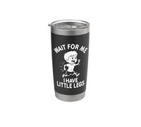Funny Short Legs Meme Boy Wait For Me - Ho delle gambe piccole Bicchiere termico in acciaio inox doppia parete