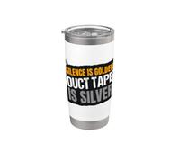Funny Silence is Golden Duct Tape è Silver Speech Costume Bicchiere termico in acciaio inox doppia parete