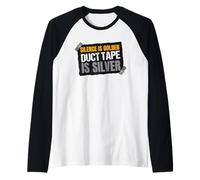 Funny Silence is Golden Duct Tape è Silver Speech Costume Maglia con Maniche Raglan