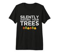 Funny Silently Judging Your Trees Arborist Tree Climbing Maglietta Premium