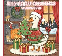 Funny Silly Goose Christmas Coloring Book: 50 Cute & Simple Designs for Adults and Kids, Coloring Book for Relaxation 100 Pages