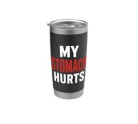Funny Simple problems quote My stomach Hurts Bicchiere termico in acciaio inox doppia parete