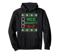 Funny Six Seven 6 7 Meme Ugly Christmas Nice Naughty 6-7 Felpa con Cappuccio