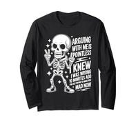 Funny Skeleton Sarcastic. Arguing with Me Is Pointless. Maglia a Manica