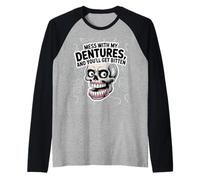 Funny Skull Mess with My Dentures, And You’ll Get Bitten Maglia con Maniche Raglan