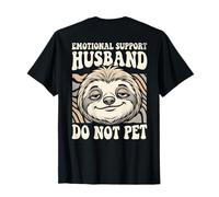 Funny Sloth Emotional Support Husband Do Not Pet (ON Back) Maglietta