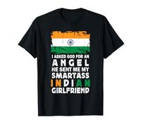 Funny Smartass Indian Girlfriend India Flag Maglietta