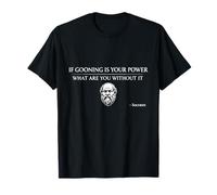 Funny Socrates Gooning Saying, Goonner, Greek Philosophy Maglietta