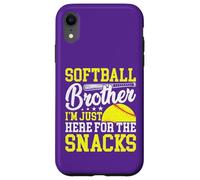 Funny Softball Brother Plays just I'm Here for the Snacks Custodia per iPhone XR