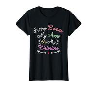 Funny Sorry Ladies My Aunt Is My Valentine Maglietta