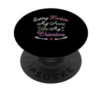 Funny Sorry Ladies My Aunt Is My Valentine PopSockets PopGrip Adesivo