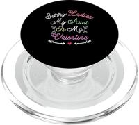 Funny Sorry Ladies My Aunt Is My Valentine PopSockets PopGrip per MagSafe