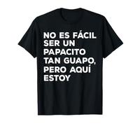 Funny Spanish Dad Fathers Day Dia del Padre Regalo para Papa Maglietta