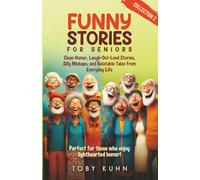 Funny Stories for Seniors Collection 2: Clean Humor, Laugh-Out-Lud Stories, Silly Mishaps, and Relatable Tales from Everyday Life